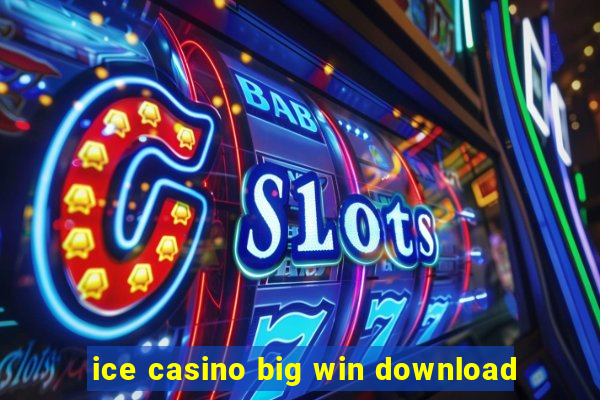 ice casino big win download